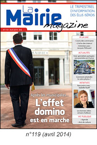 La Mairie magazine
N° 119 - Avril 2014